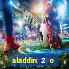 aladdin 2 o retorno de jafar filme completo dublado